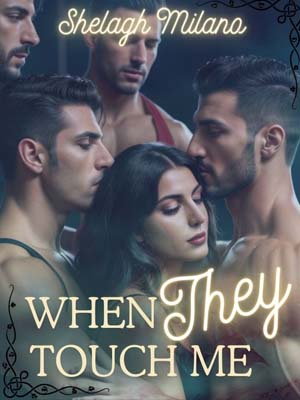 When they touch me, I'm in the wolves' trap