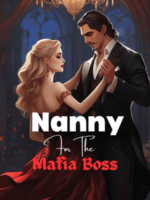 Nanny For The Mafia Boss:  Hidden Secrets