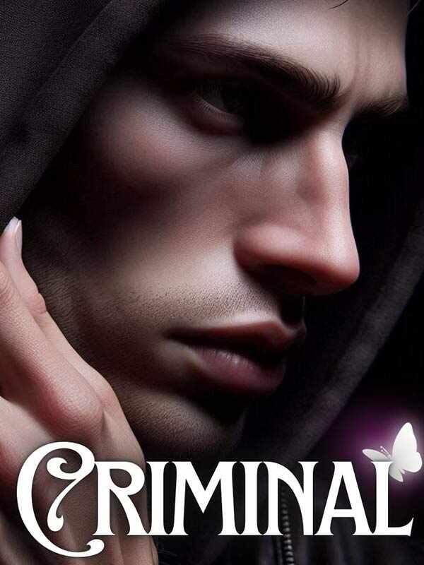 Criminal: My Bad Boy Celina Read the latest chapter online