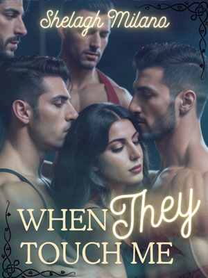 When They Touch Me: Artemisia and Kayden's story