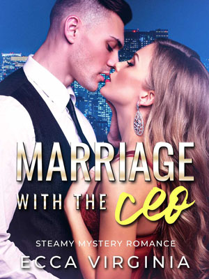 Marriage With The CEO novel：The Sweet Trap of Workplace Love