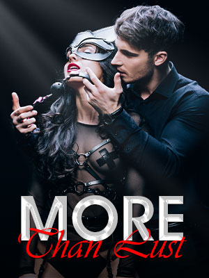 Grace and Dominick's novel More Than Lust Read the full version