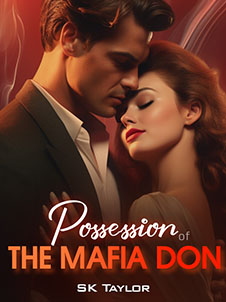 possession of the mafia don novel a tale of Love Secrets and Redemption