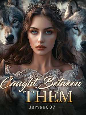 Caught Between Them Amelia novel Read the latest chapter