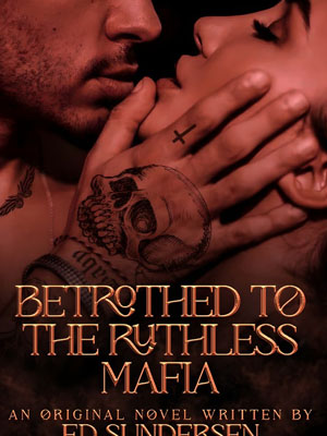 Rosana  and Sergio's story  Betrothed To The Ruthless Mafia Read the full version