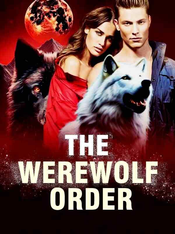The Werewolf：Order Jessie and John's passionate love story