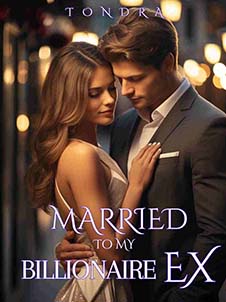 Married to my billionaire ex novel read online