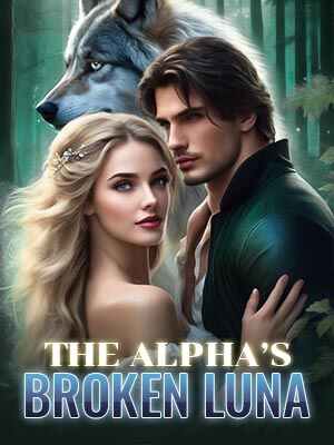 the alpha's broken luna read online free Chapter 3