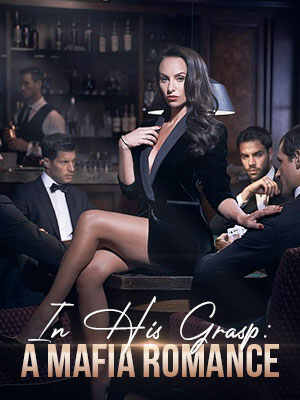 In His Grasp: A Mafia Romance Read the full article