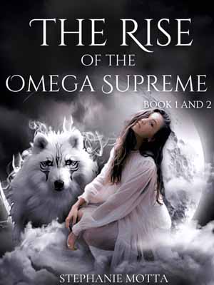 The Rise of the Omega Supreme novel Latest chapters Read online