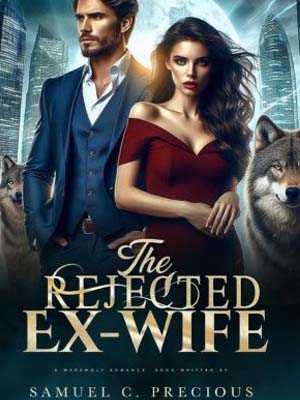 The Rejected Ex-Wife June novel Read the full article online