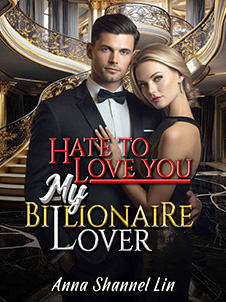 hate to love you my billionaire lover Read online